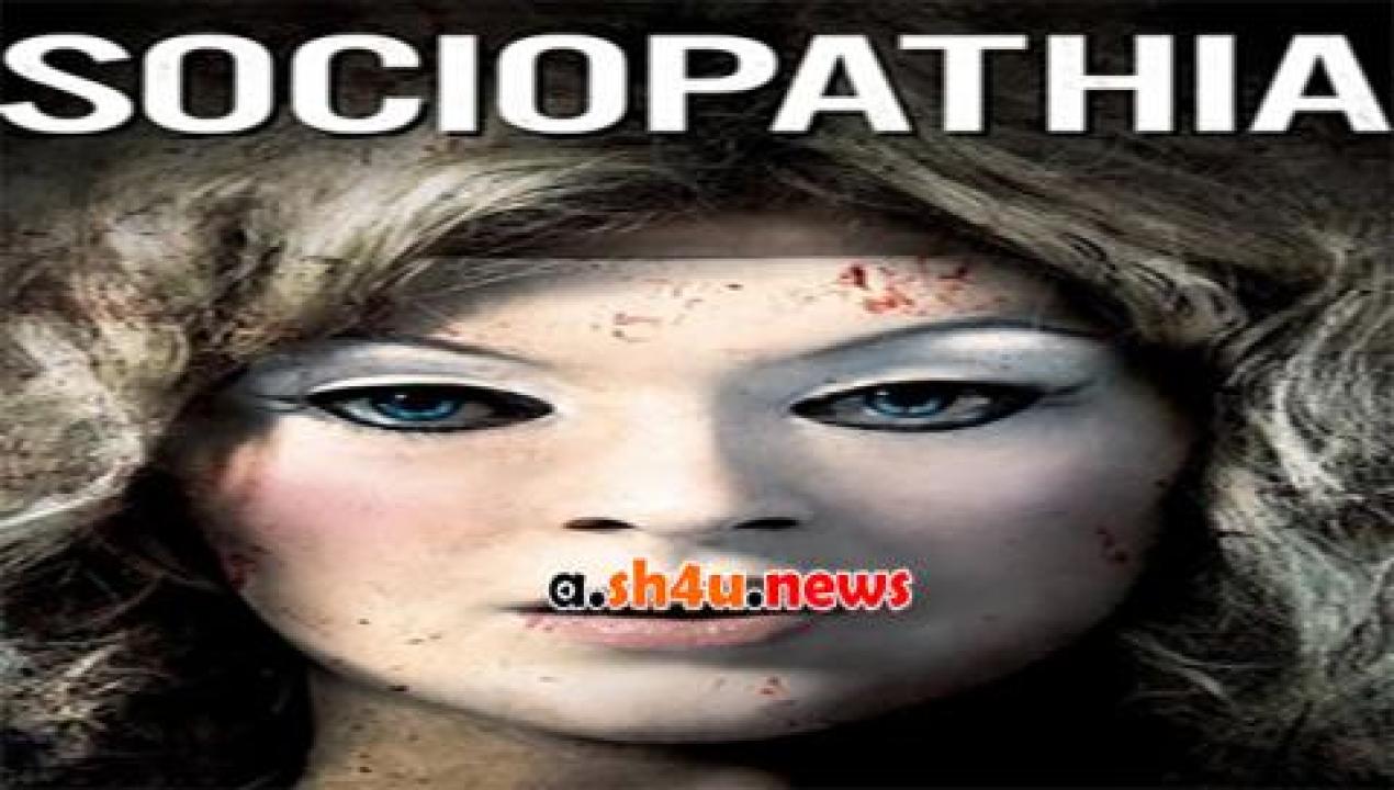 فيلم Sociopathia 2015 مترجم - HD