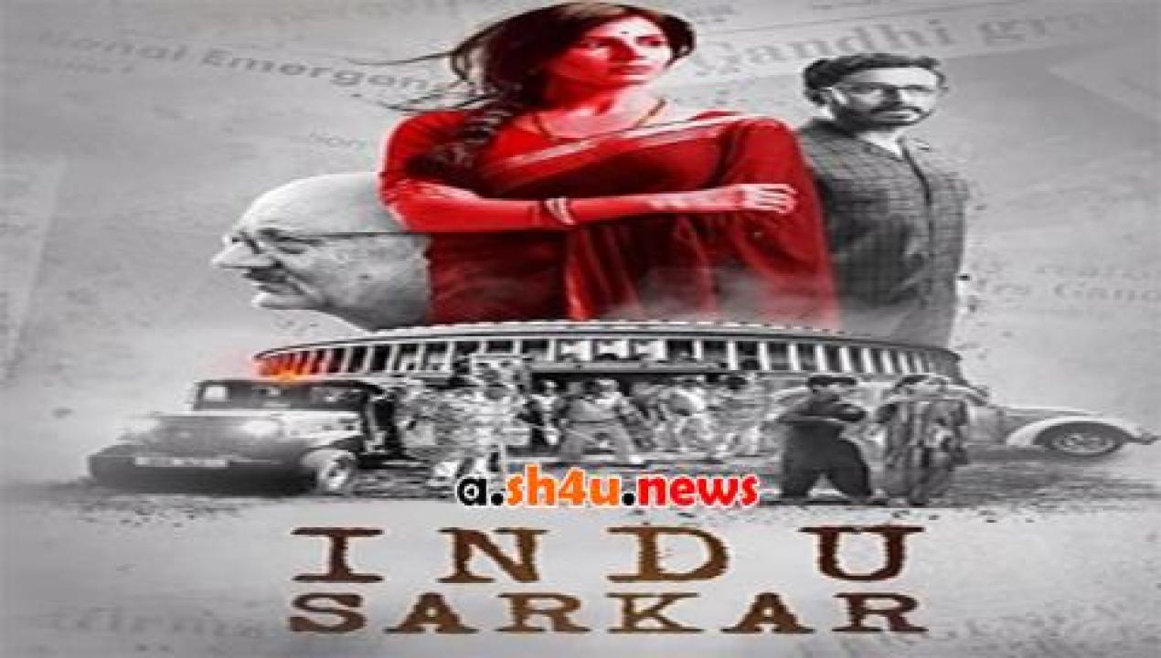 فيلم Indu Sarkar 2017 مترجم - HD