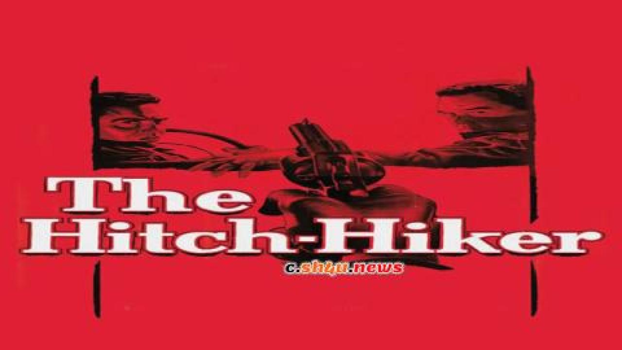 فيلم The Hitch-Hiker 1953 مترجم - HD