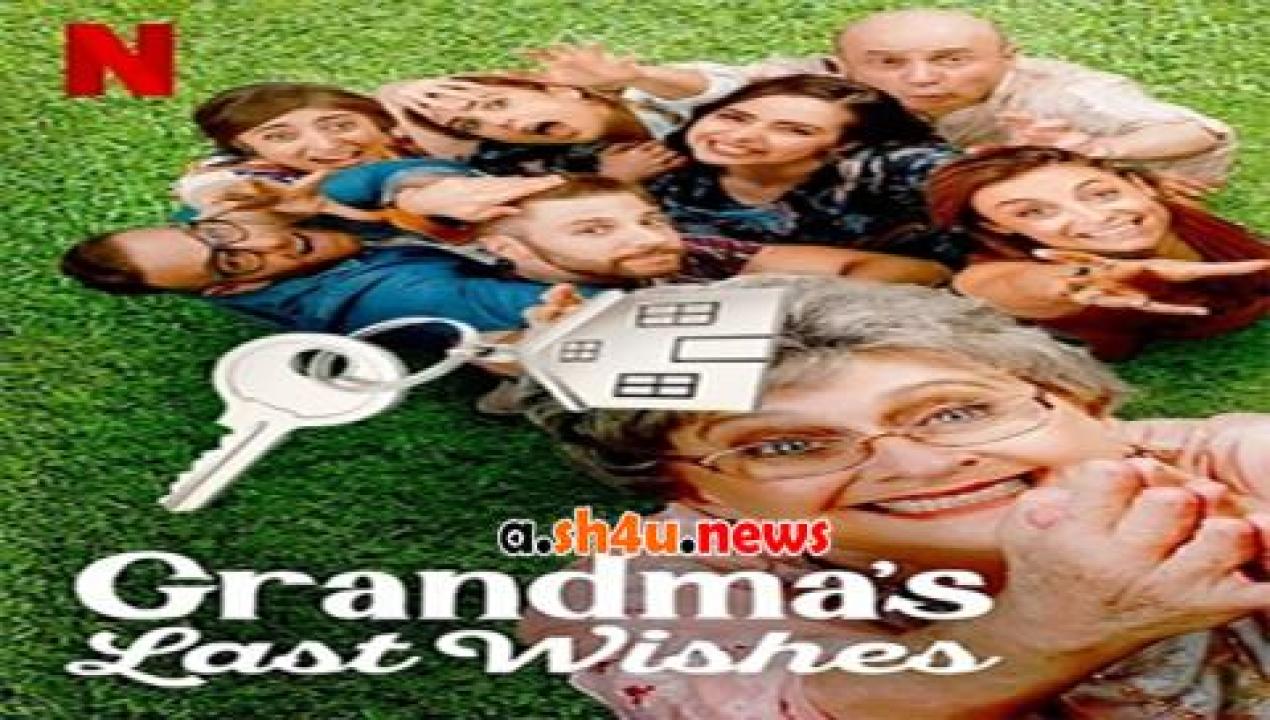 فيلم Grandmas Last Wishes 2020 مترجم - HD