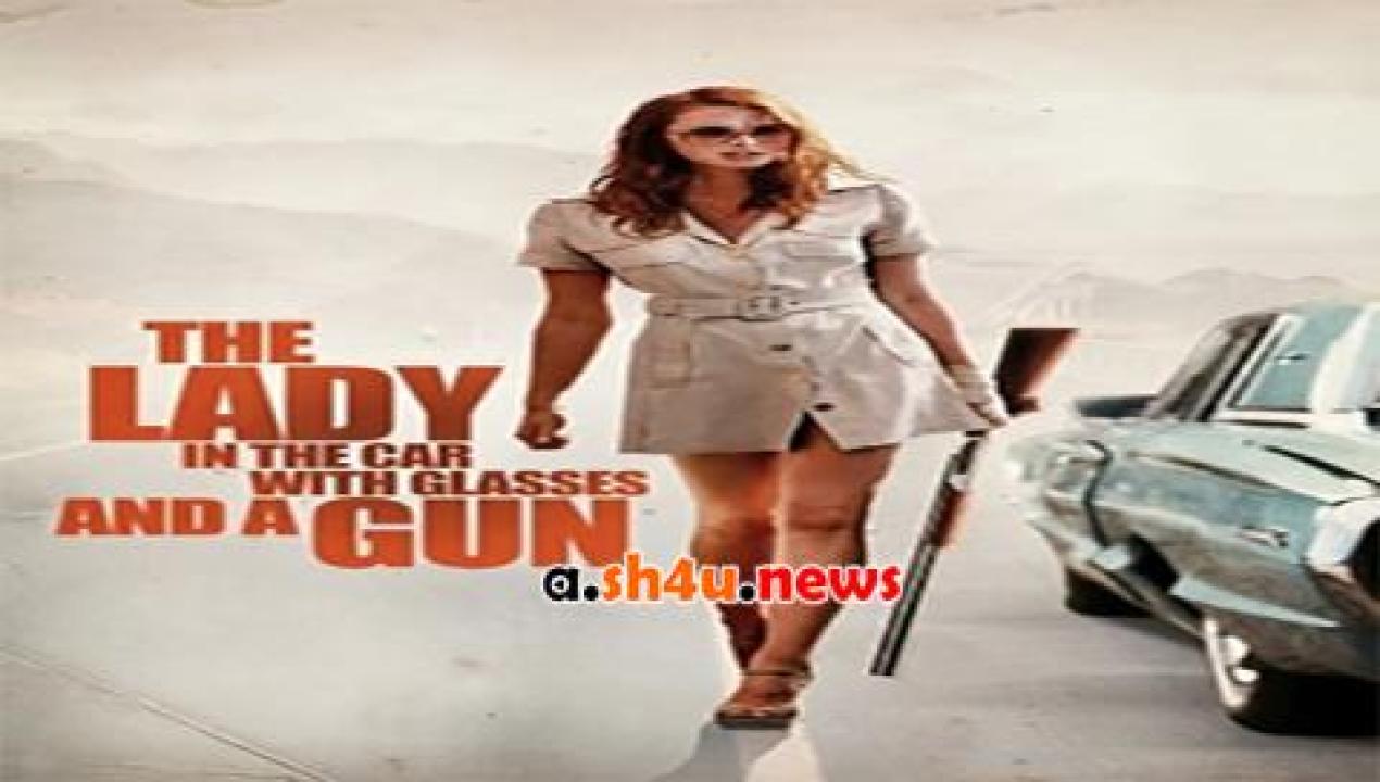 فيلم The Lady in the Car with Glasses and a Gun 2015 مترجم - HD