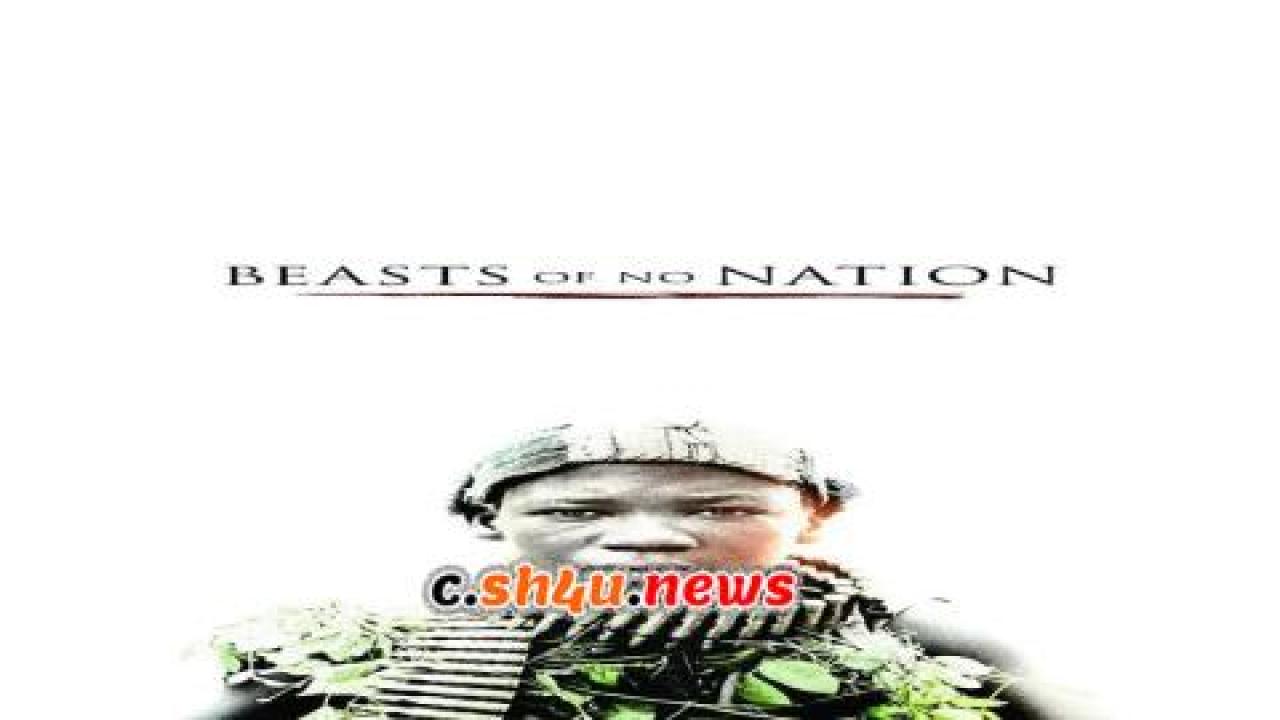 فيلم Beasts of No Nation 2015 مترجم - HD