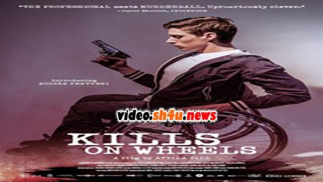 فيلم Kills on Wheels 2016 مترجم - HD