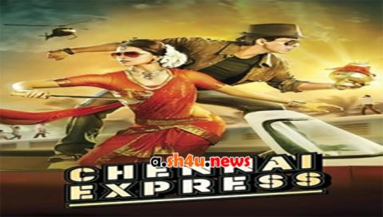 فيلم Chennai Express 2013 مترجم - HD