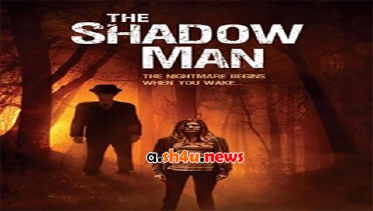 فيلم The Shadow Man 2017 مترجم - HD