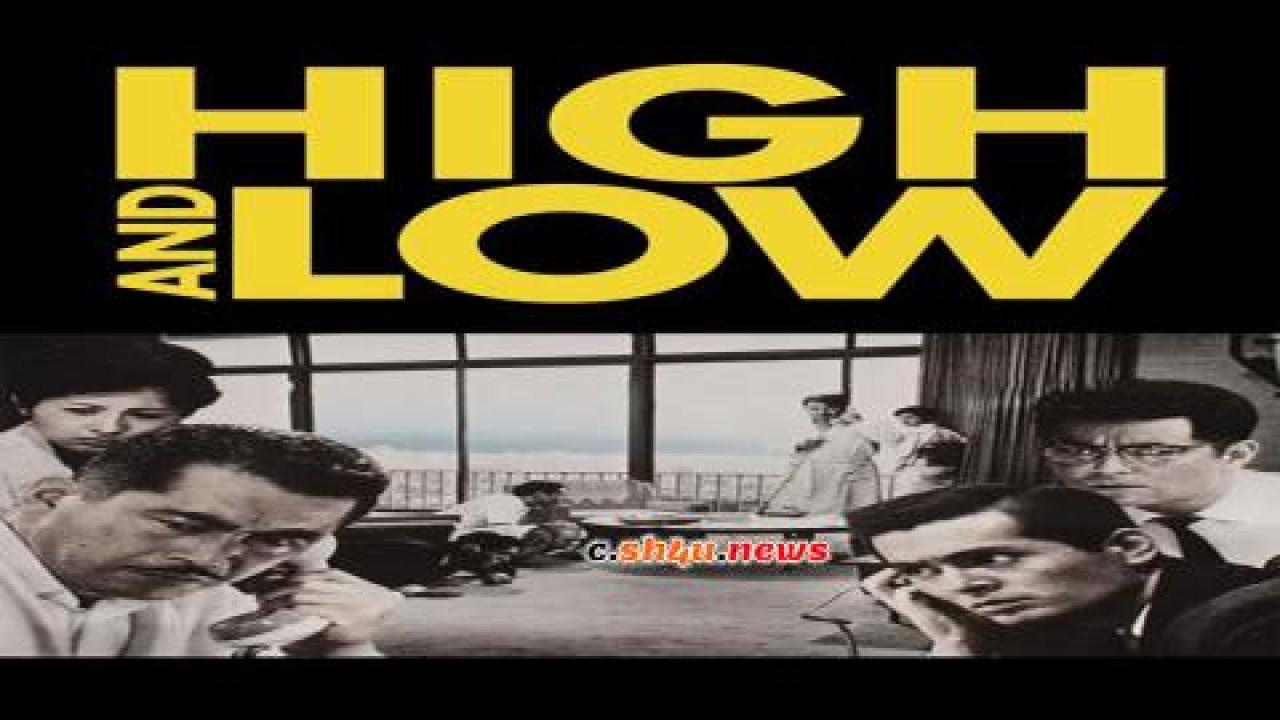 فيلم High and Low 1963 مترجم - HD