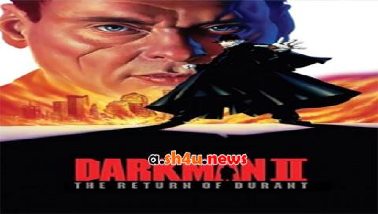 فيلم Darkman II The Return of Durant 1995 مترجم - HD