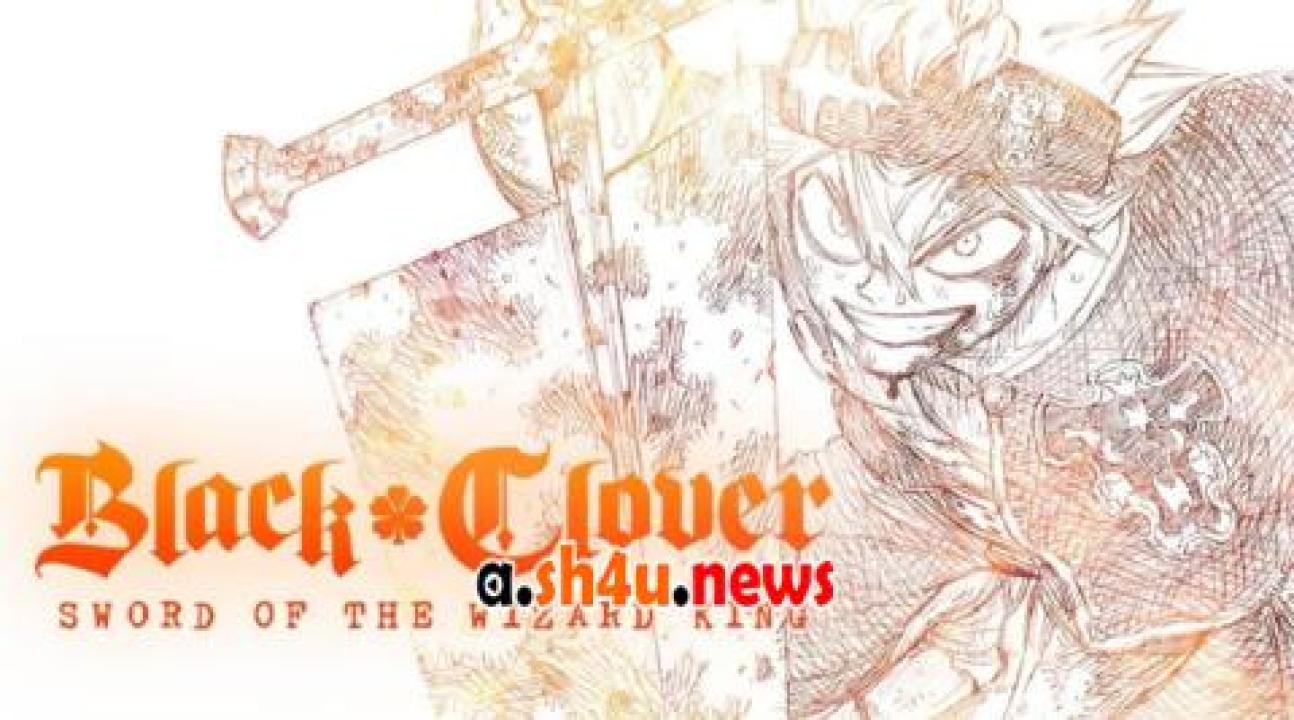 فيلم Black Clover: Sword of the Wizard King 2023 مترجم - HD