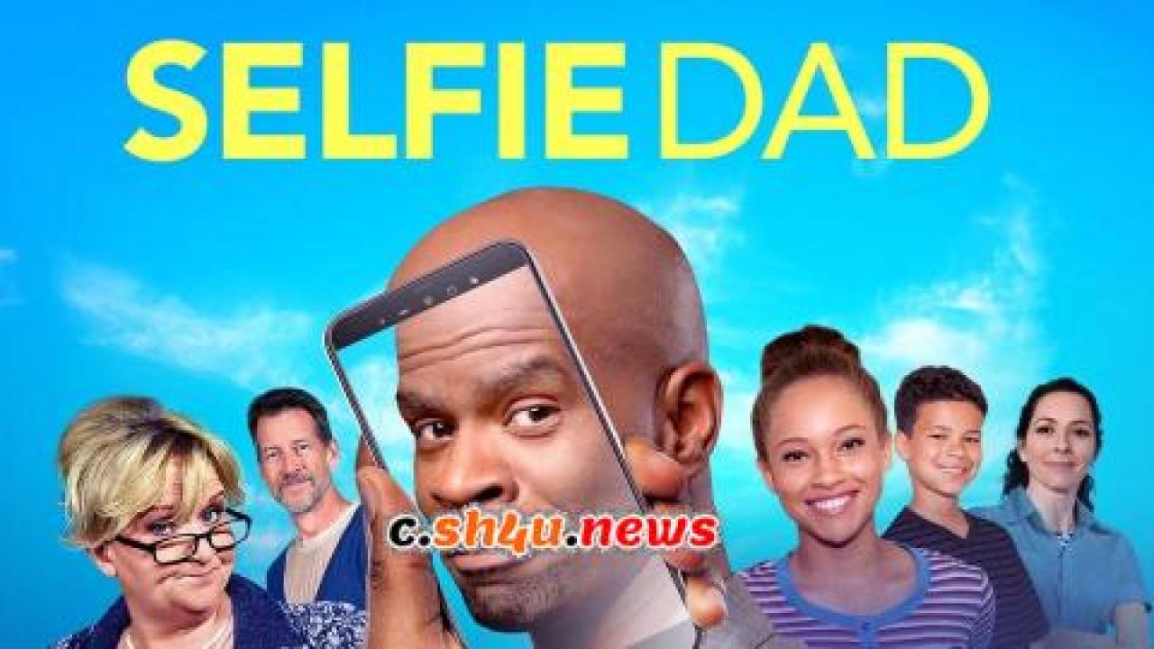 فيلم Selfie Dad 2020 مترجم - HD