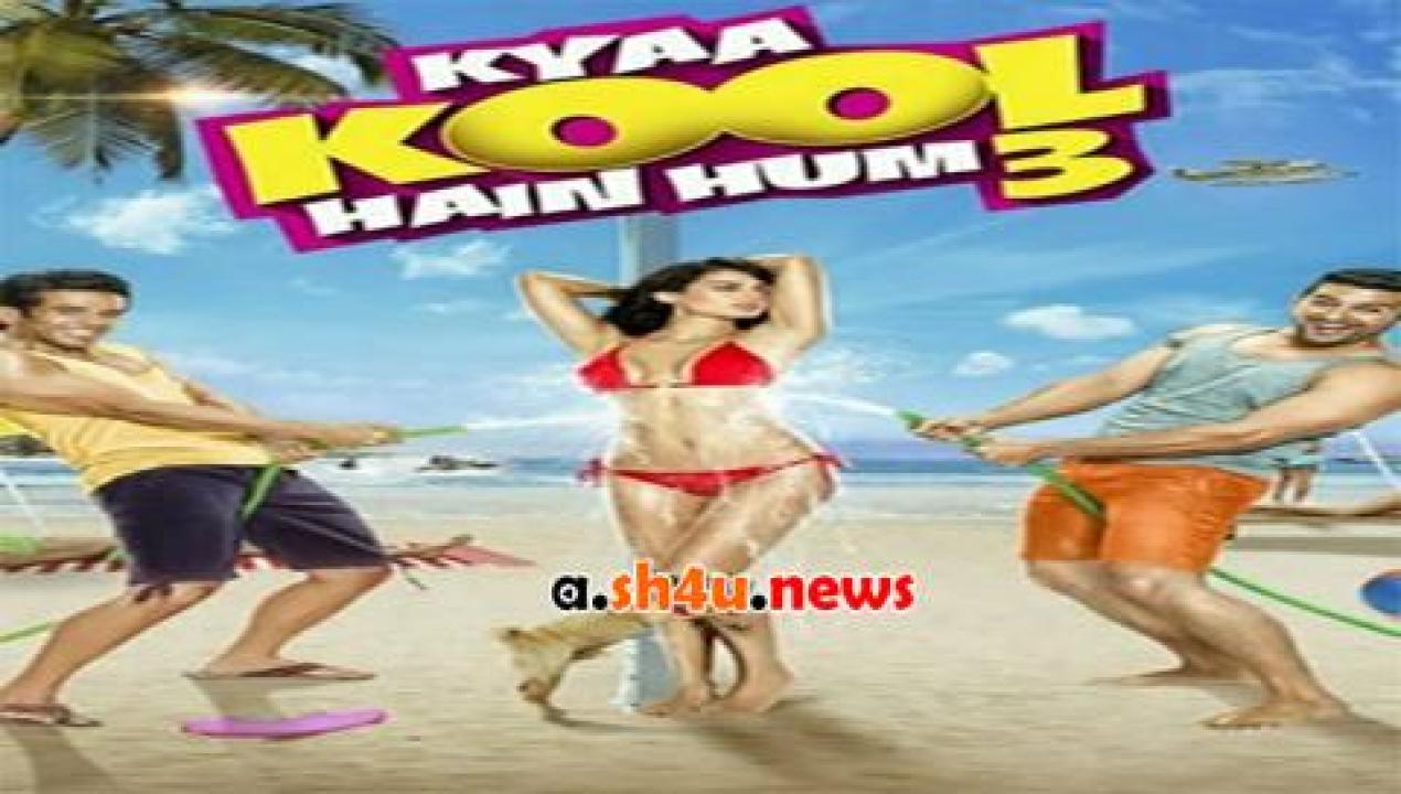 فيلم Kyaa Kool Hain Hum 3 2016 مترجم - HD