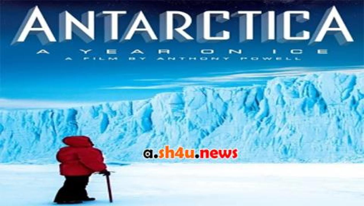 فيلم Antarctica A Year on Ice 2013 مترجم - HD