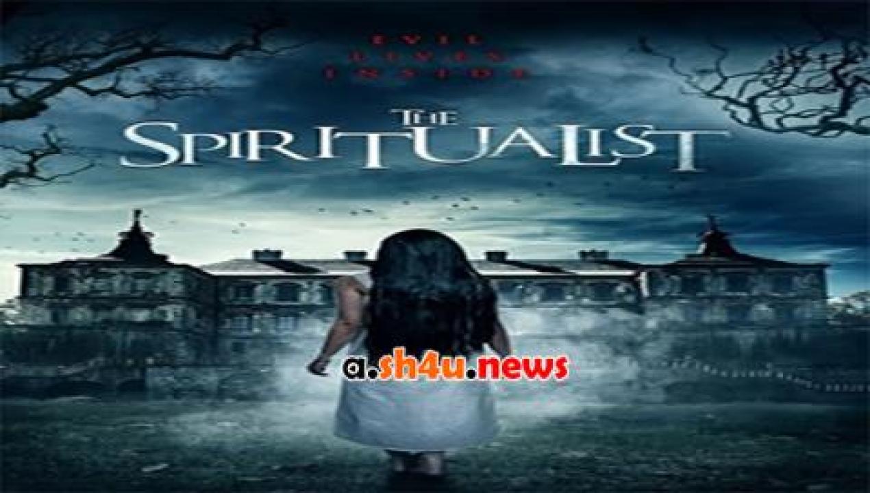 فيلم The Spiritualist 2016 مترجم - HD