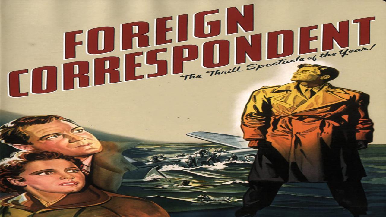 فيلم Foreign Correspondent 1940 مترجم كامل HD