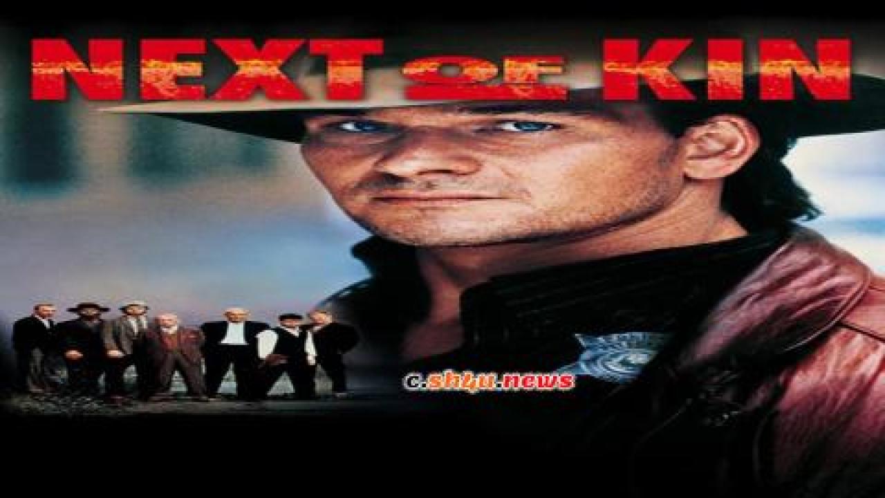 فيلم Next of Kin 1989 مترجم - HD