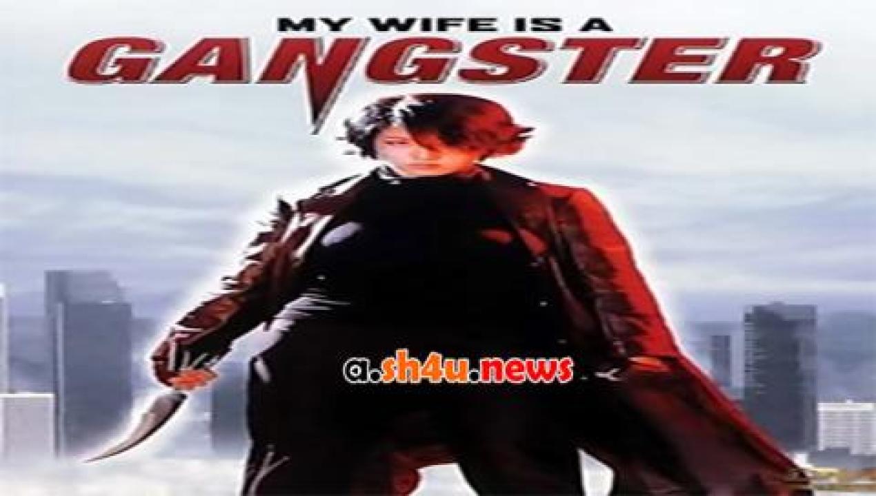 فيلم My Wife Is a Gangster 2001 مترجم - HD