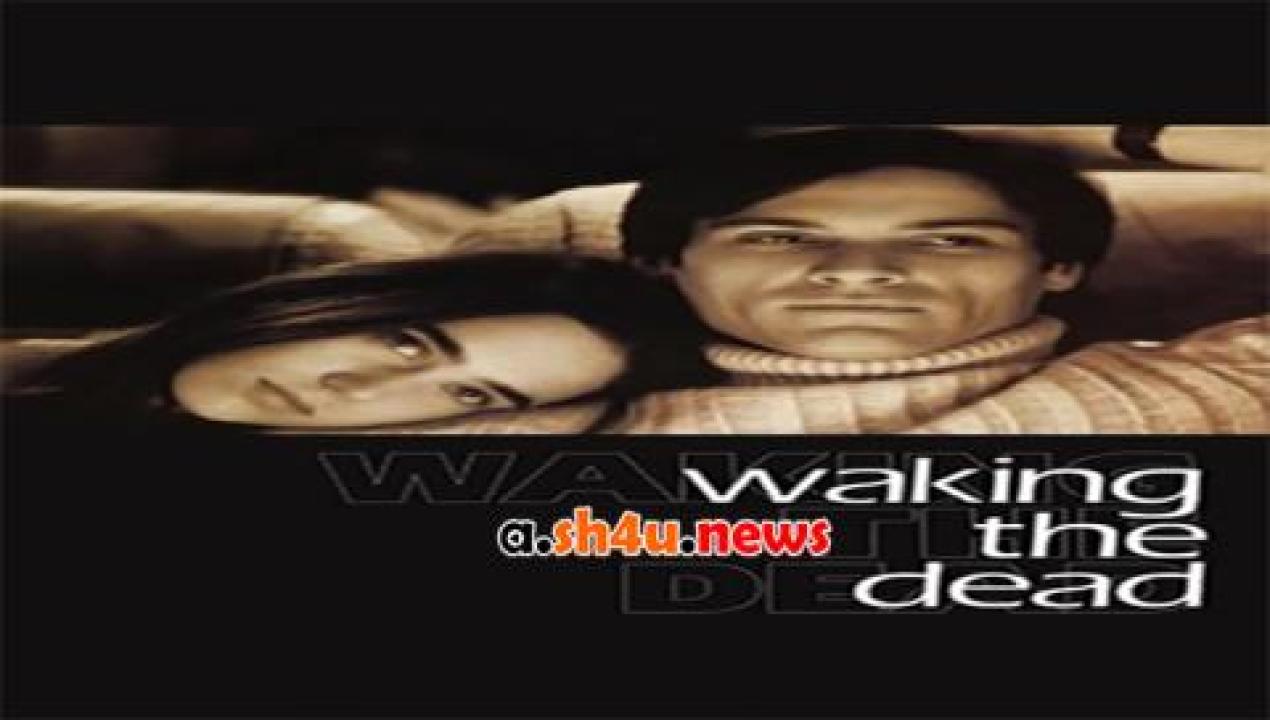 فيلم Waking the Dead 2000 مترجم - HD