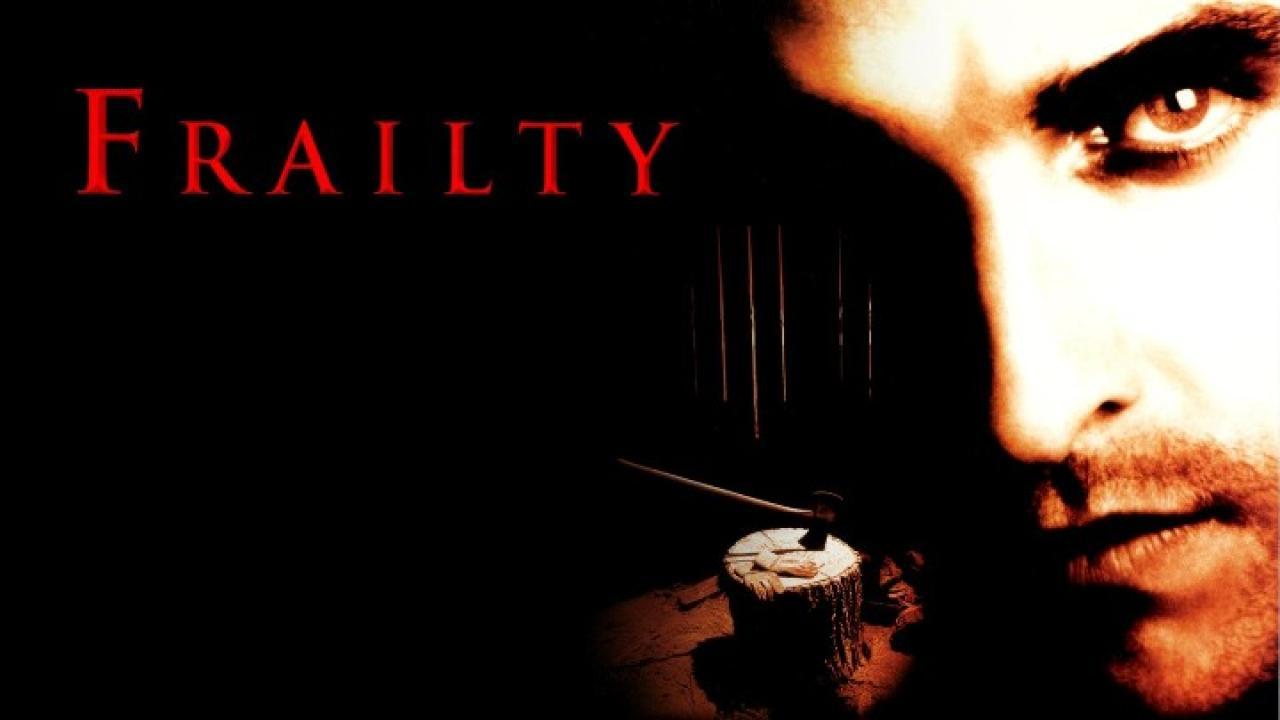 فيلم Frailty 2001 مترجم كامل HD