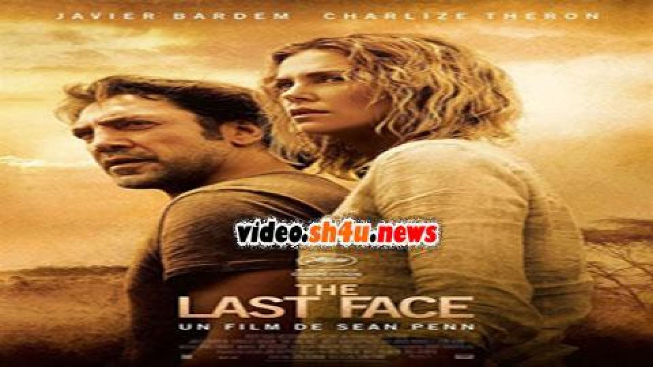 فيلم The Last Face 2016 مترجم - HD