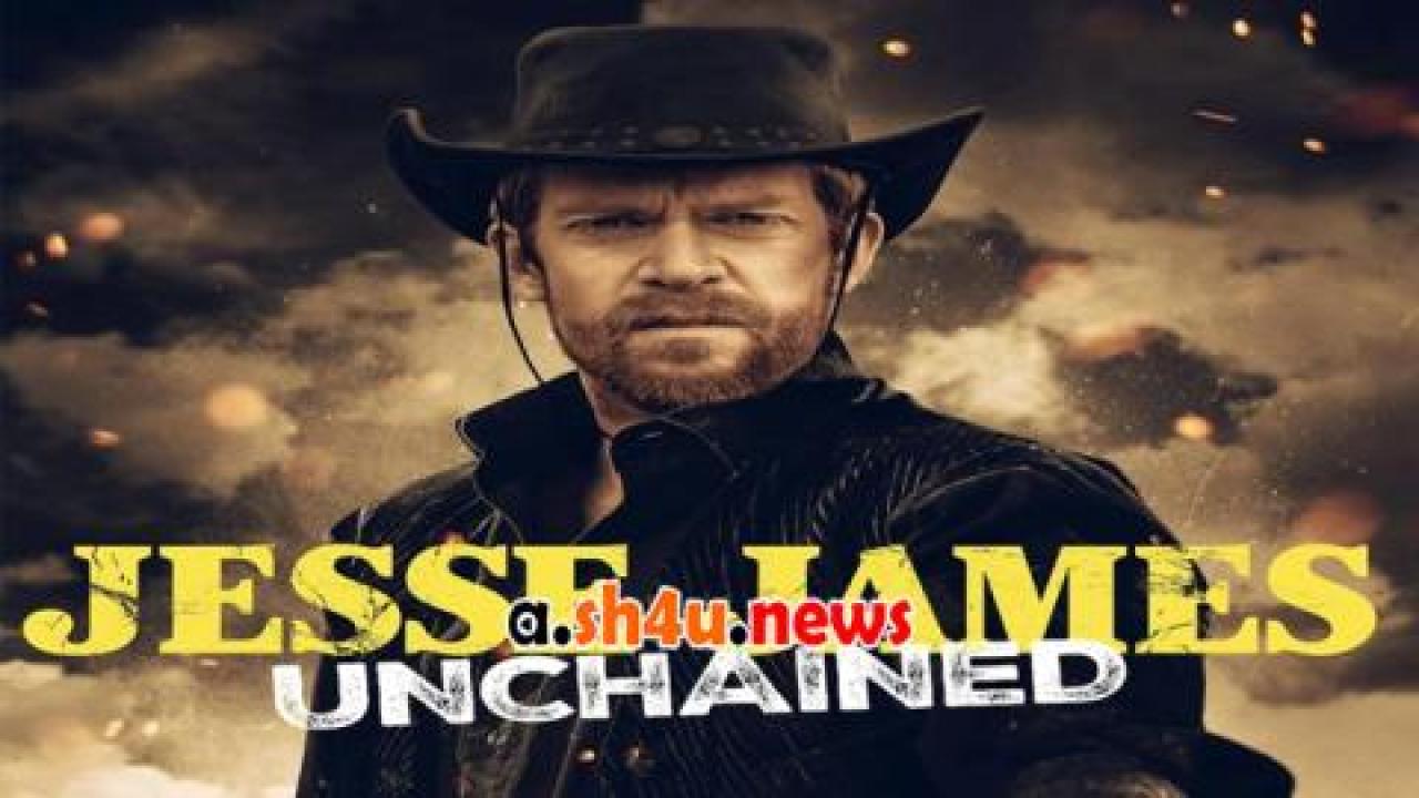 فيلم Jesse James Unchained 2022 مترجم - HD