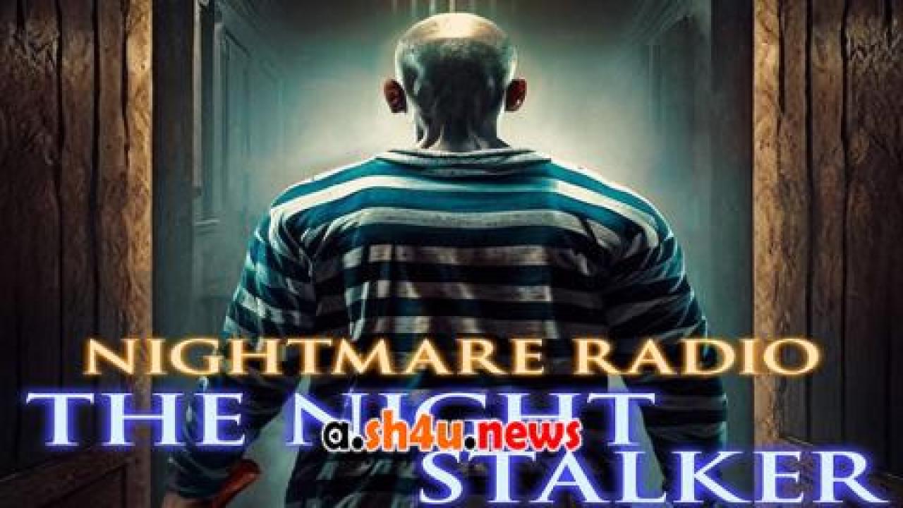 فيلم Nightmare Radio The Night Stalker 2023 مترجم - HD