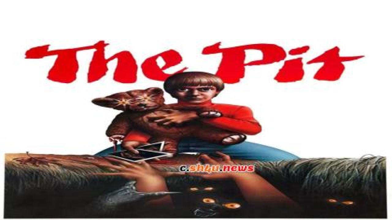 فيلم The Pit 1981 مترجم - HD