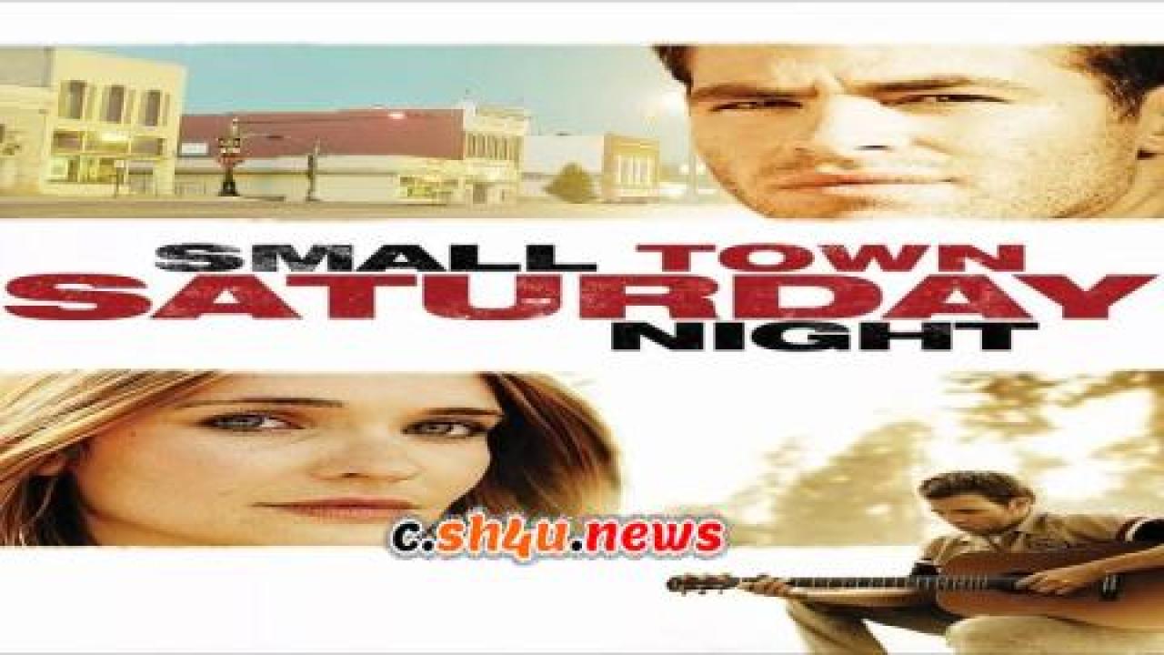 فيلم Small Town Saturday Night 2010 مترجم - HD