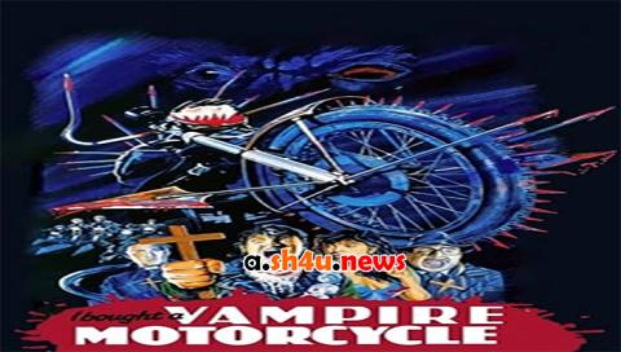 فيلم I Bought a Vampire Motorcycle 1990 مترجم - HD