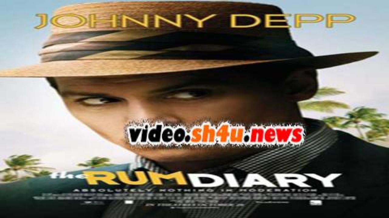 فيلم The Rum Diary 2011 مترجم - HD