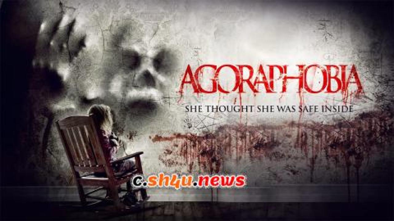 فيلم Agoraphobia 2015 مترجم - HD