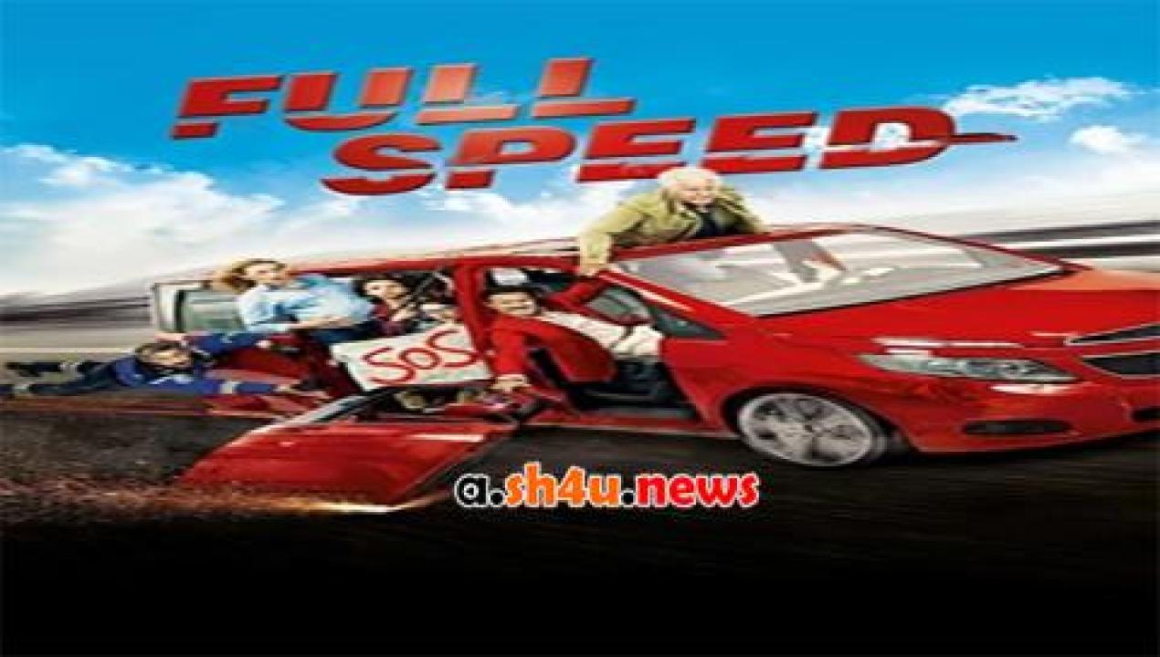 فيلم Full Speed 2016 مترجم - HD