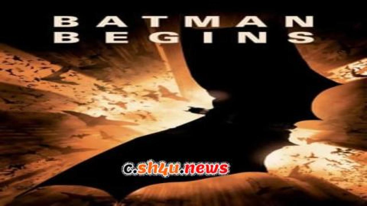 فيلم Batman Begins 2005 مترجم - HD