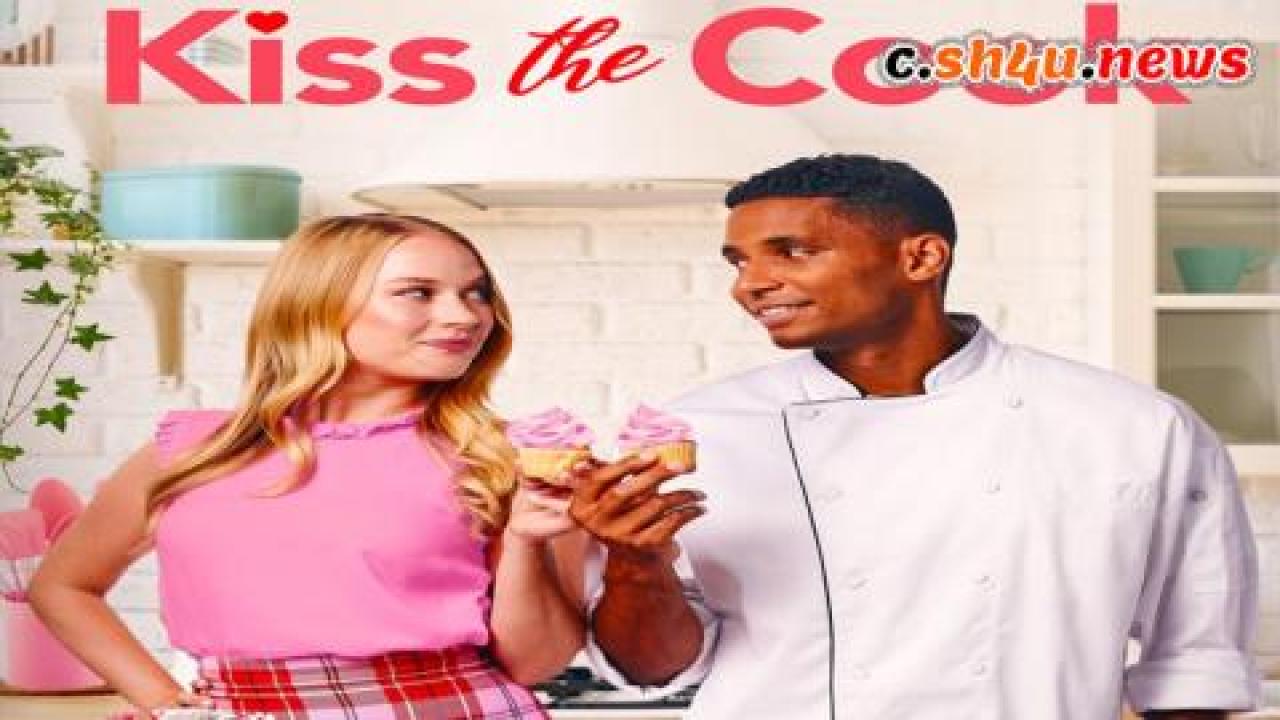 فيلم Kiss the Cook 2021 مترجم - HD