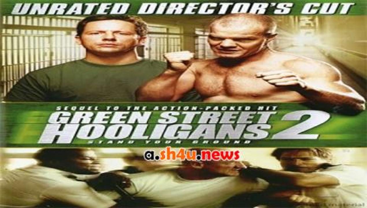 فيلم Green Street Hooligans 2 2009 مترجم - HD
