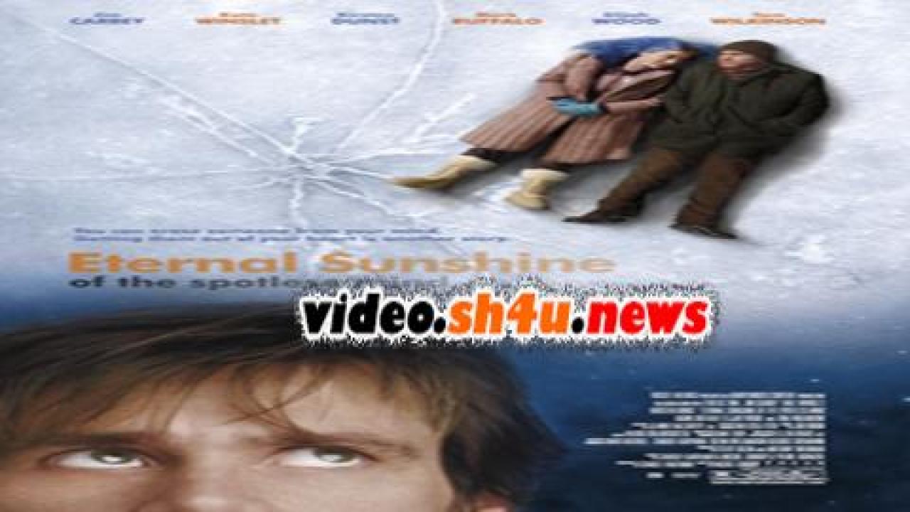 فيلم Eternal Sunshine of the Spotless Mind 2004 مترجم - HD