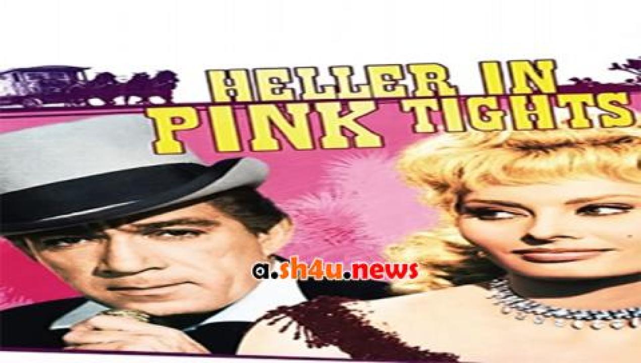 فيلم Heller in Pink Tights 1960 مترجم - HD