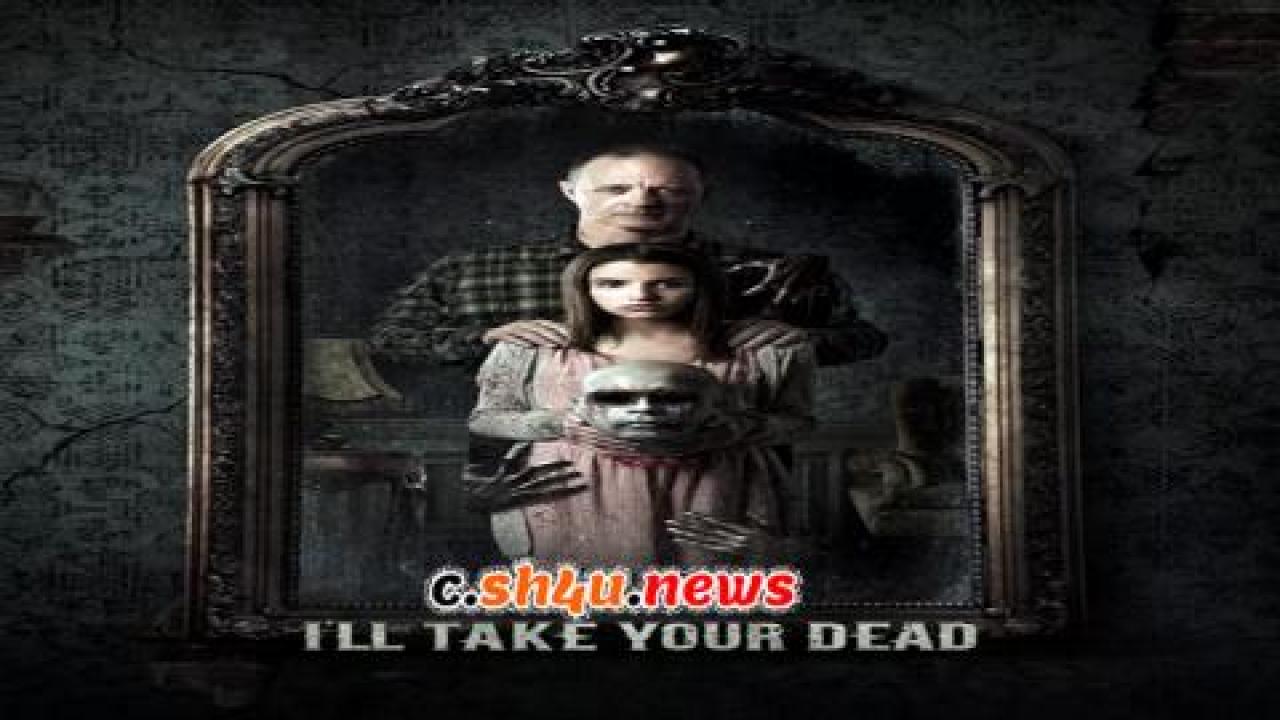فيلم I'll Take Your Dead 2018 مترجم - HD