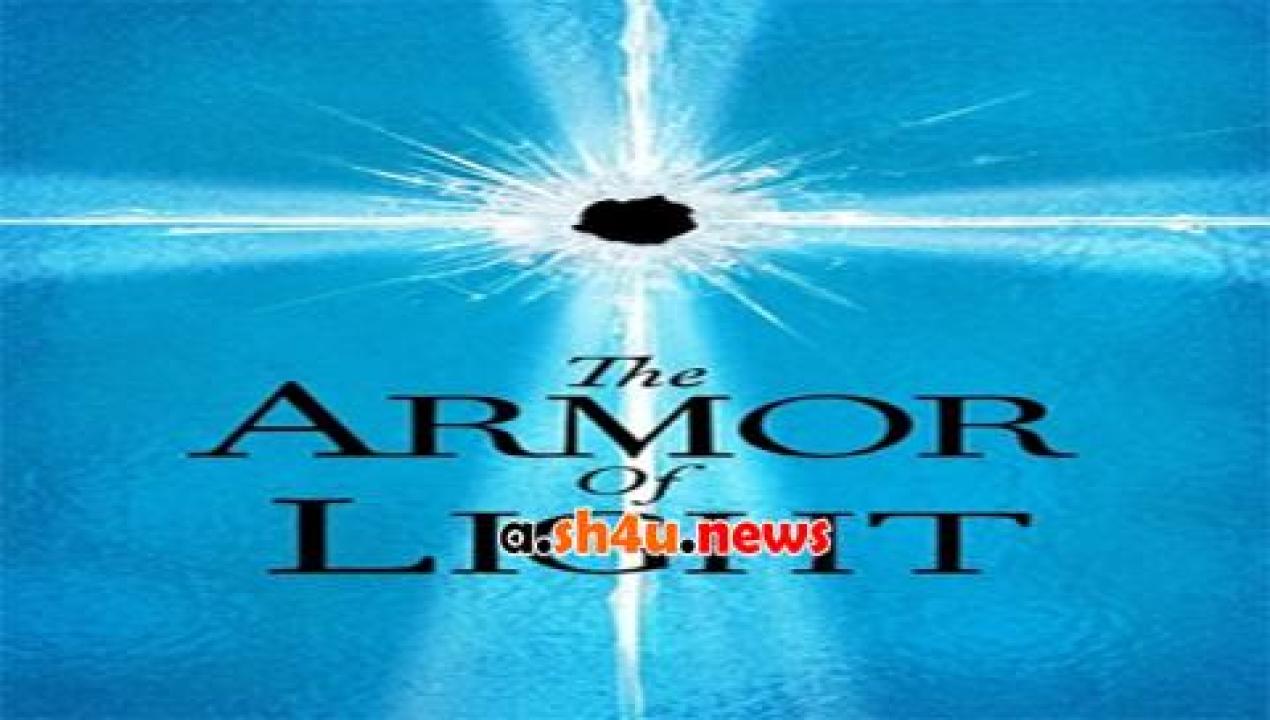 فيلم The Armor of Light 2015 مترجم - HD