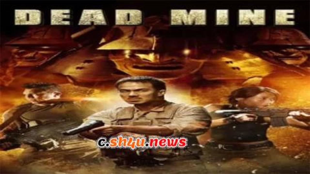 فيلم Dead Mine 2012 مترجم - HD