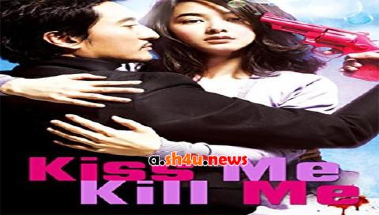 فيلم Kiss Me Kill Me 2009 مترجم - HD