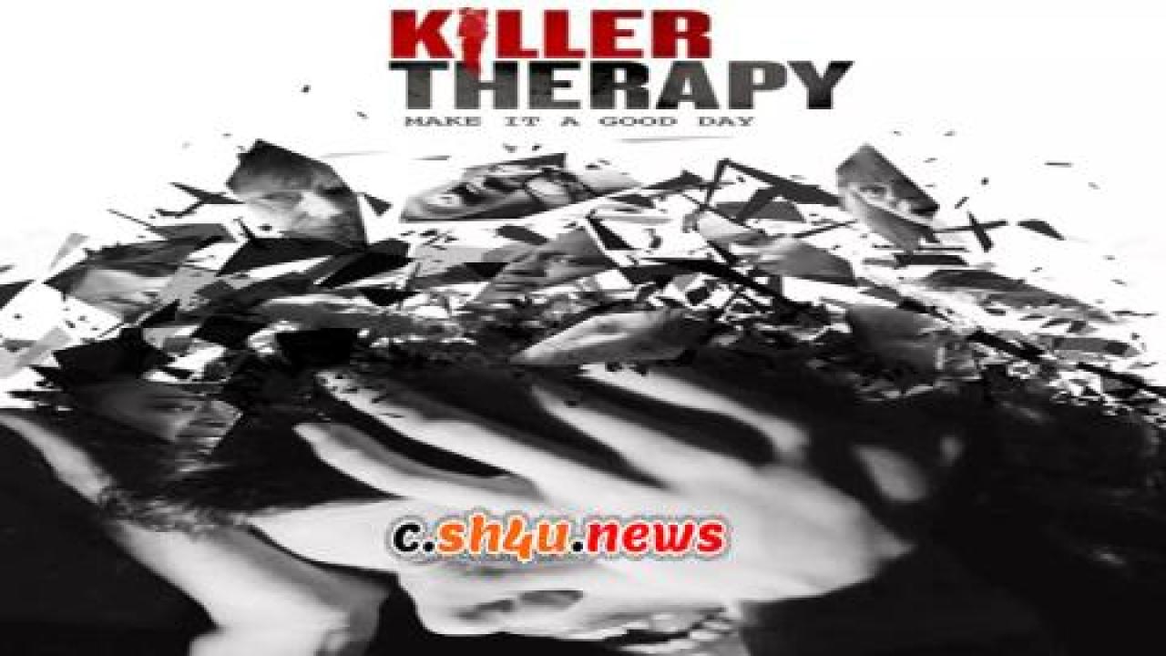 فيلم Killer Therapy 2019 مترجم - HD