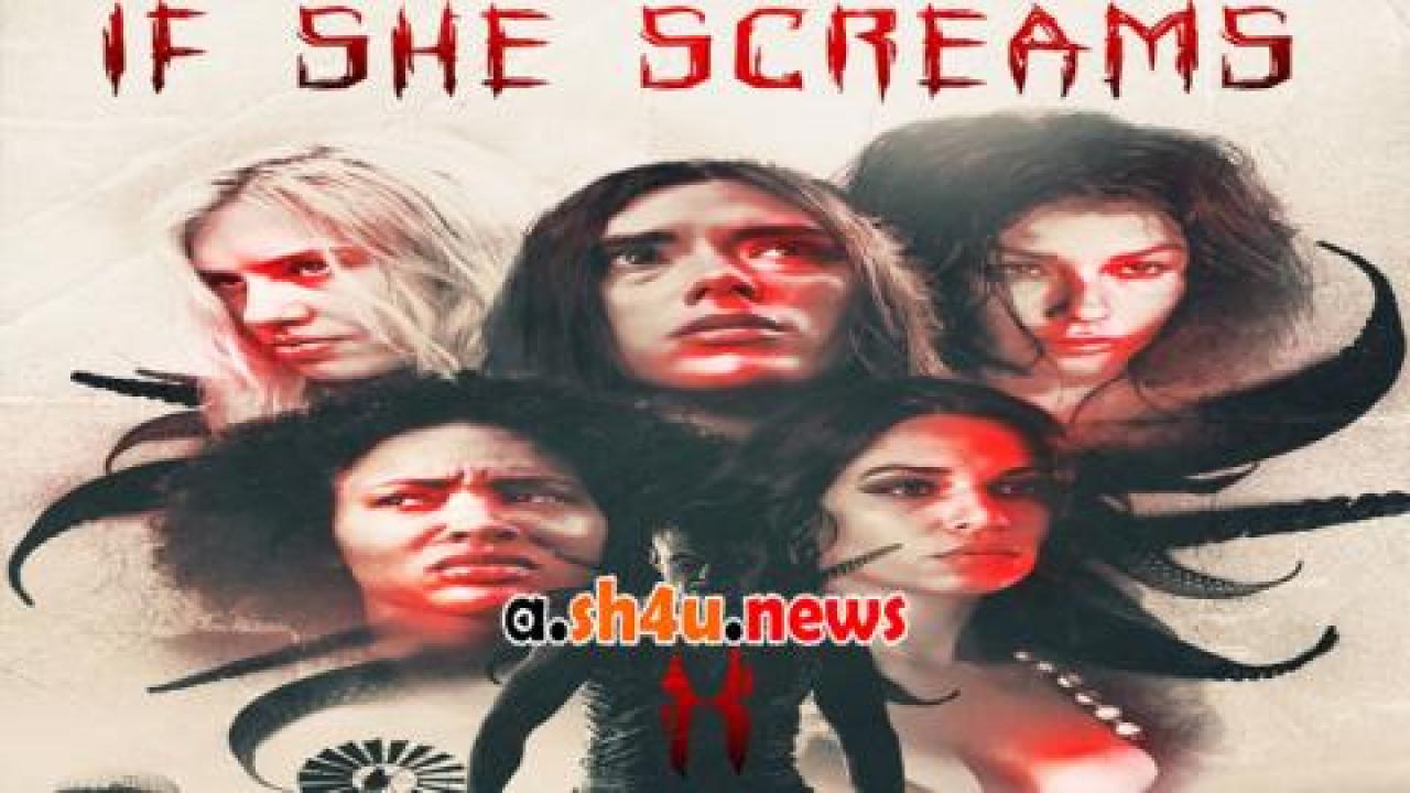 فيلم If She Screams 2021 مترجم - HD