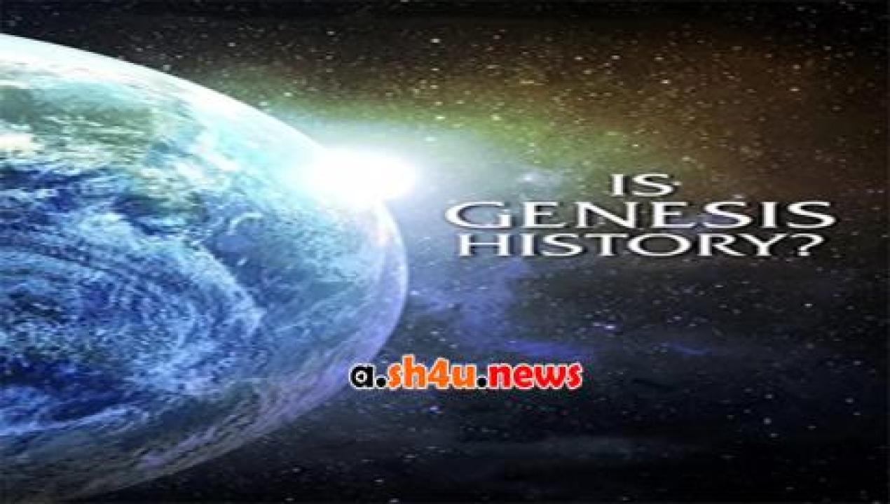 فيلم Is Genesis History 2017 مترجم - HD