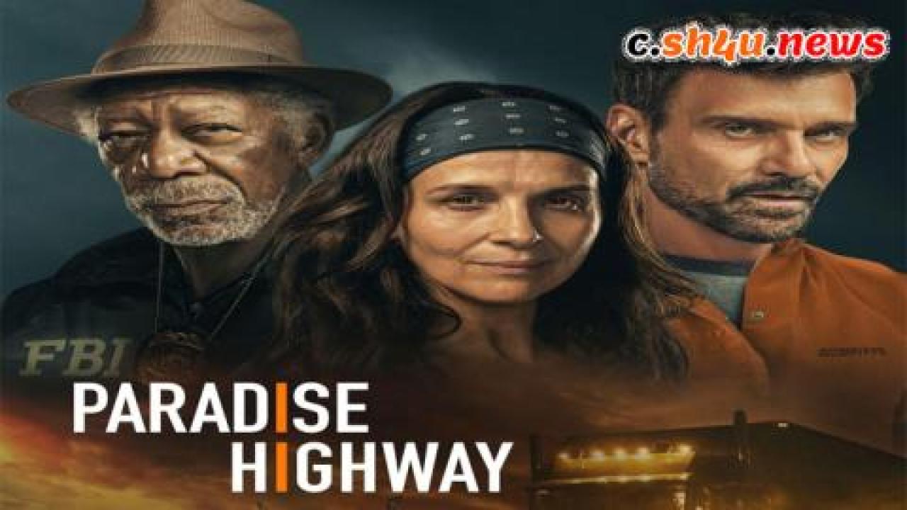 فيلم Paradise Highway 2022 مترجم - HD