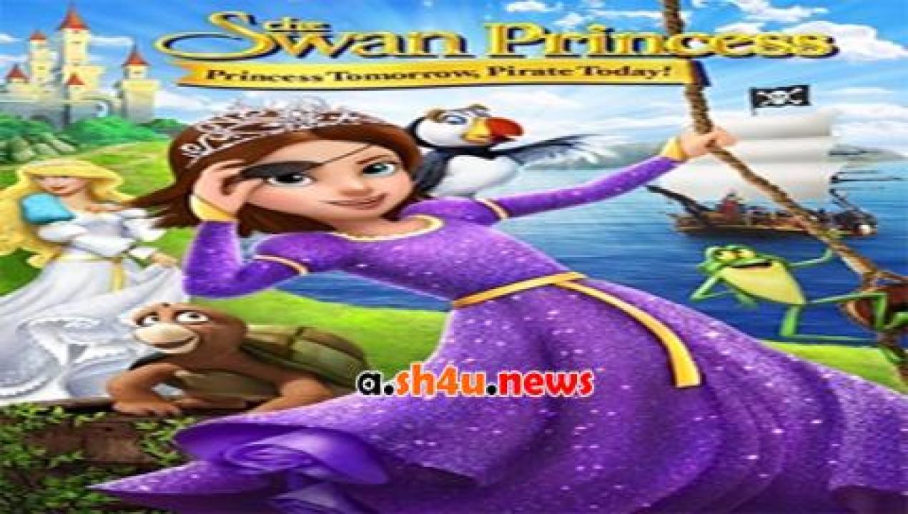 فيلم The Swan Princess 2016 مترجم - HD