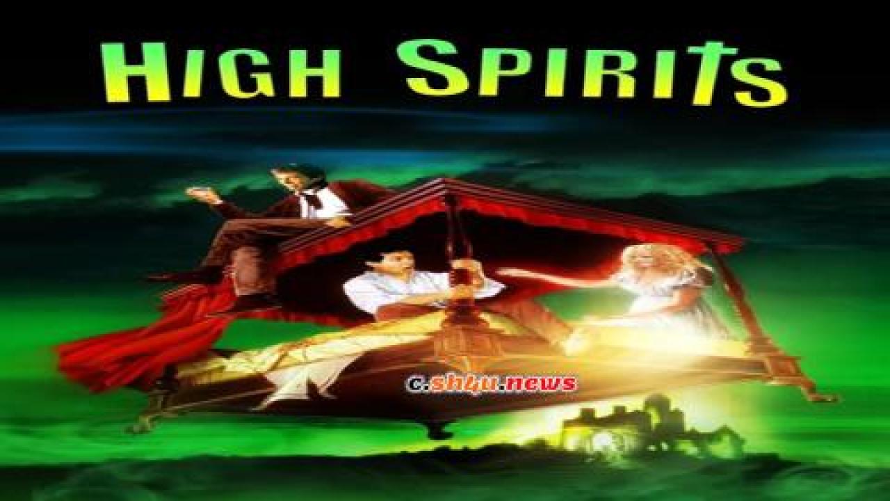 فيلم High Spirits 1988 مترجم - HD