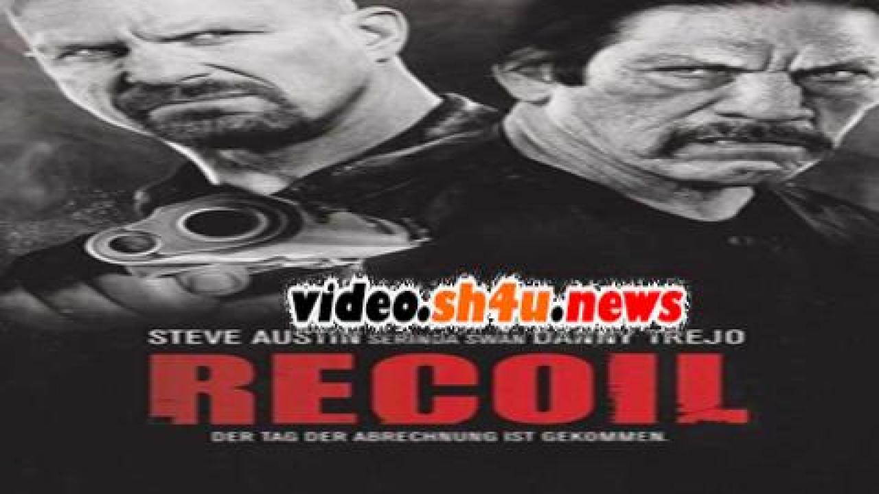 فيلم Recoil 2011 مترجم - HD