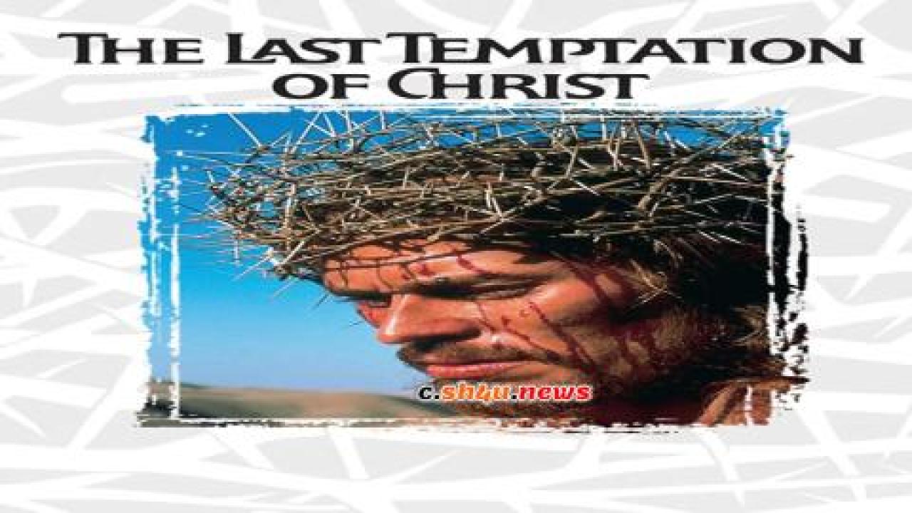 فيلم The Last Temptation of Christ 1988 مترجم - HD