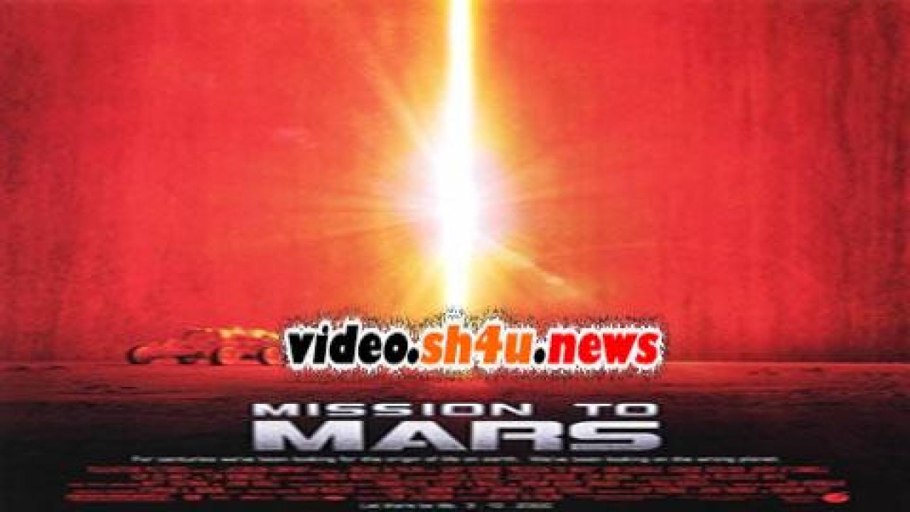 فيلم Mission to Mars 2000 مترجم - HD