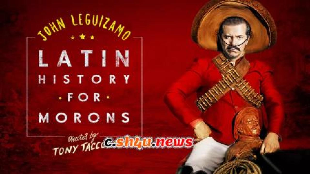 فيلم John Leguizamo's Latin History for Morons 2018 مترجم - HD