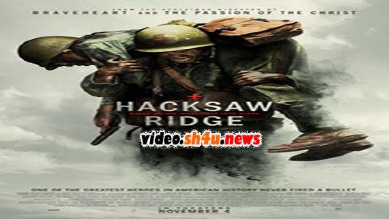 فيلم Hacksaw Ridge 2016 مترجم - HD